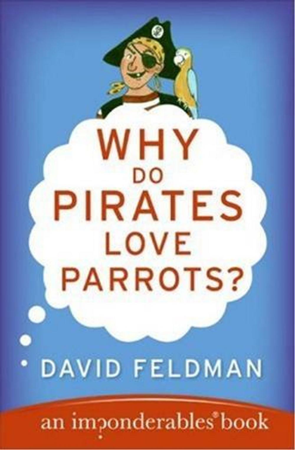 Big bigCover of Why Do Pirates Love Parrots?