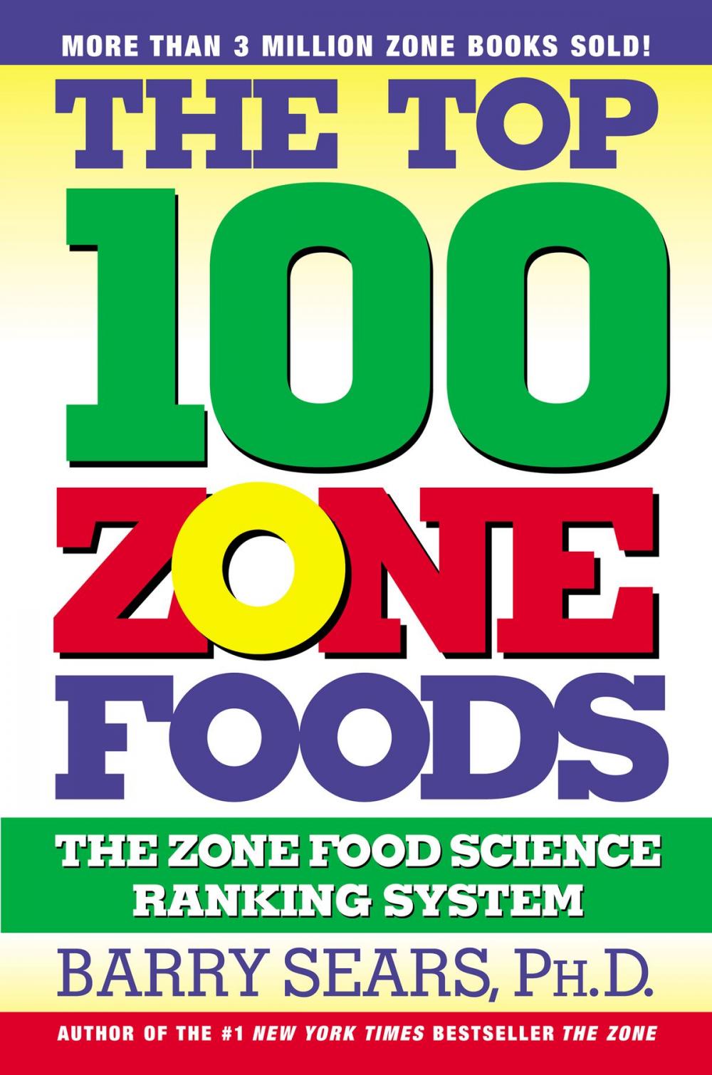 Big bigCover of The Top 100 Zone Foods