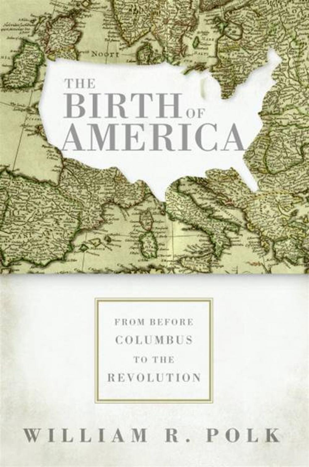 Big bigCover of The Birth of America