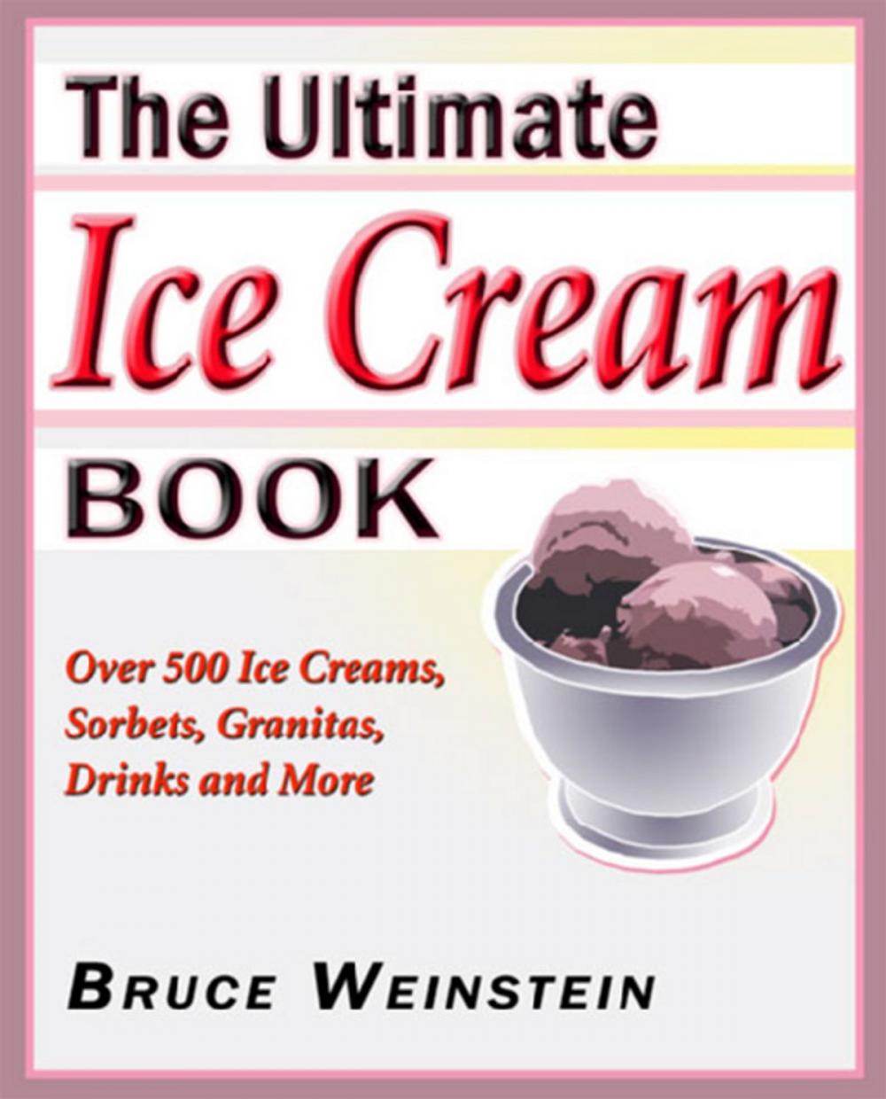 Big bigCover of The Ultimate Ice Cream Book