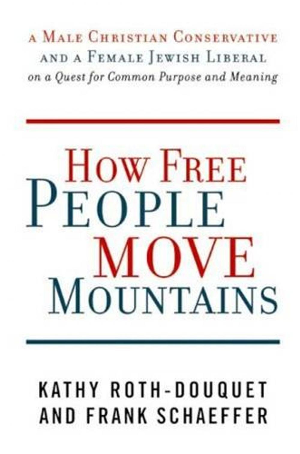 Big bigCover of How Free People Move Mountains