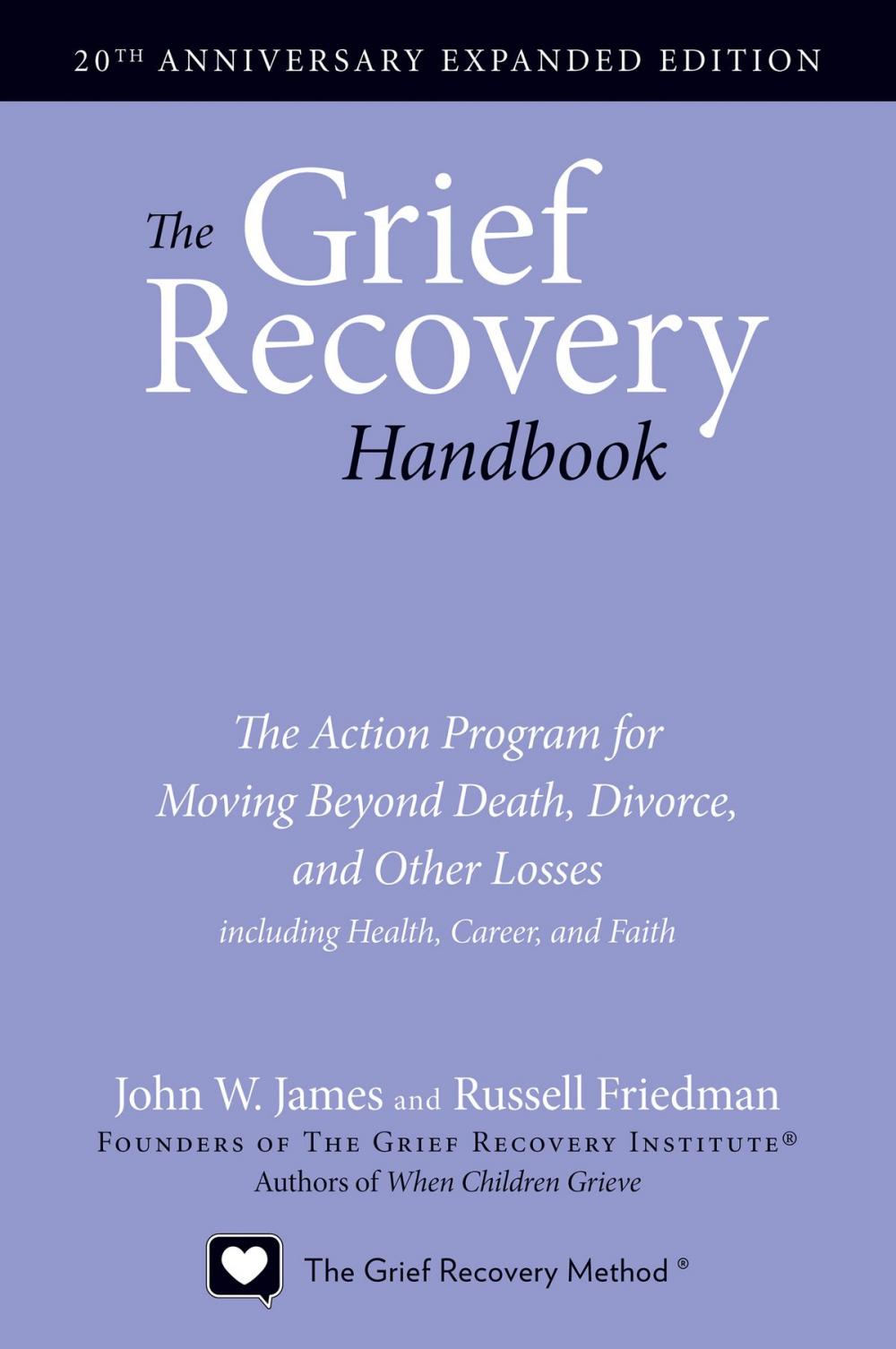 Big bigCover of The Grief Recovery Handbook, 20th Anniversary Expanded Edition