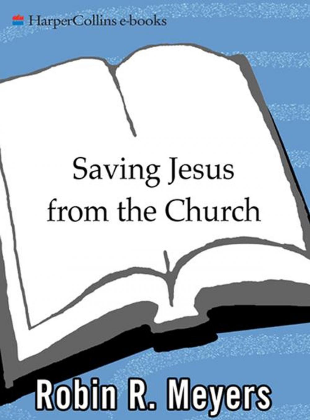 Big bigCover of Saving Jesus from the Church