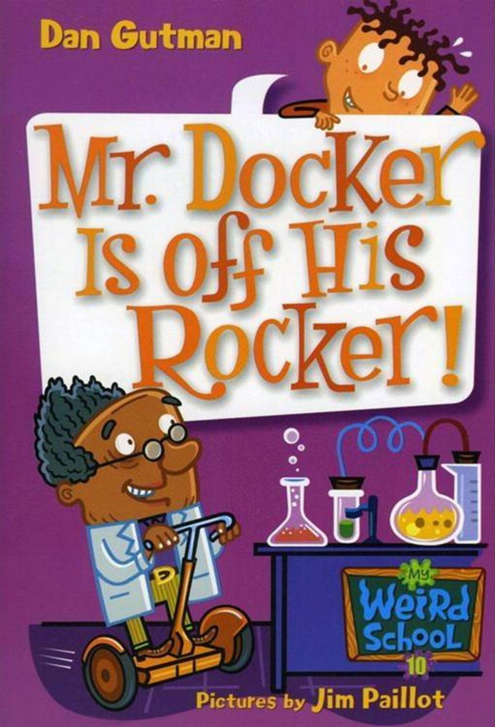 Big bigCover of My Weird School #10: Mr. Docker Is off His Rocker!