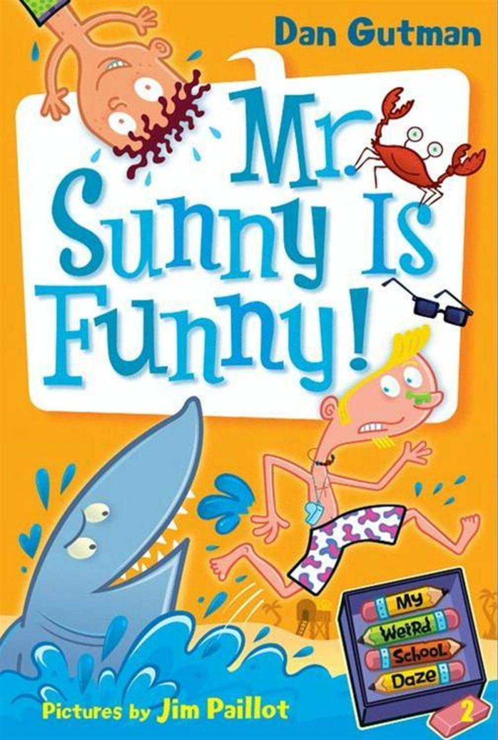 Big bigCover of My Weird School Daze #2: Mr. Sunny Is Funny!