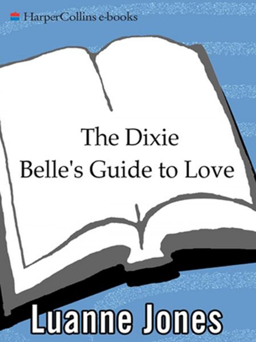 Big bigCover of The Dixie Belle's Guide to Love