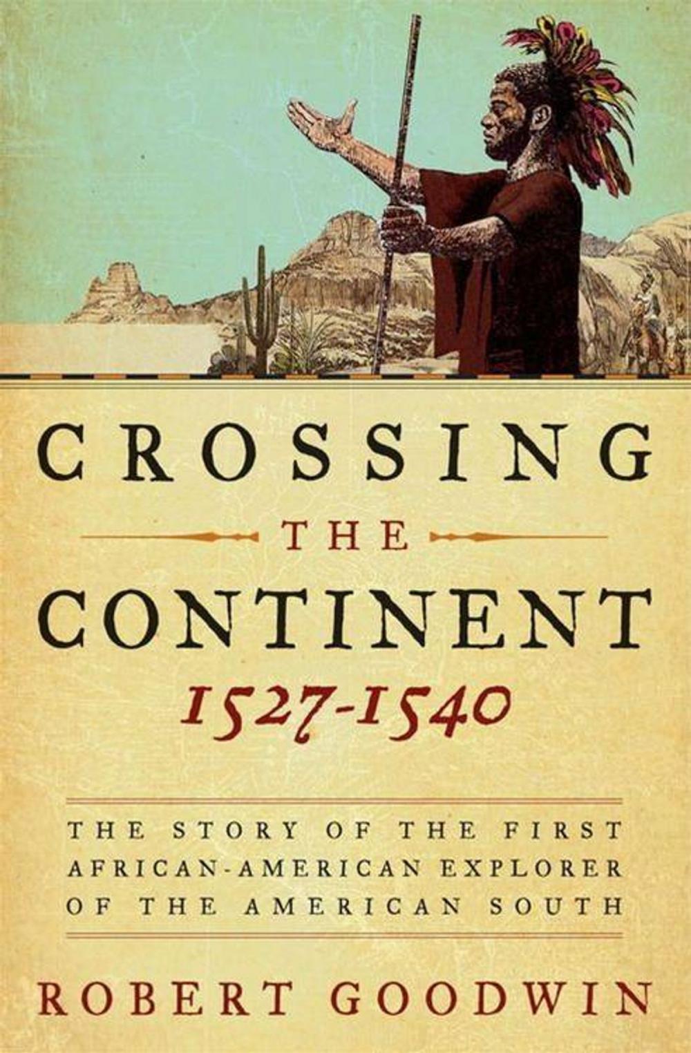 Big bigCover of Crossing the Continent 1527-1540