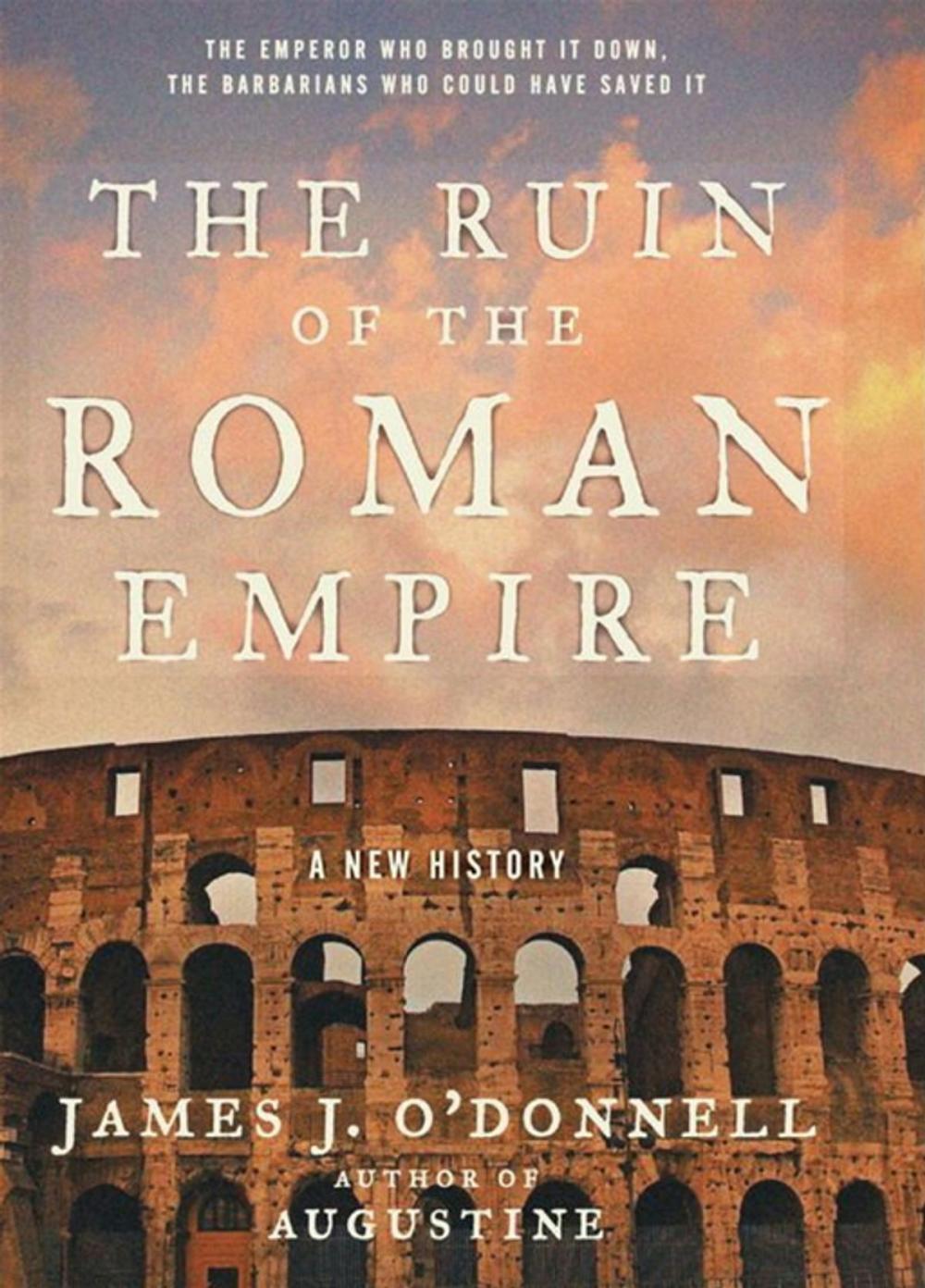 Big bigCover of The Ruin of the Roman Empire