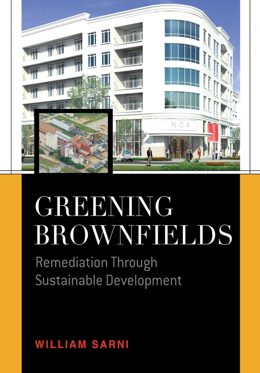 Big bigCover of Greening Brownfields: Remediation Through Sustainable Development