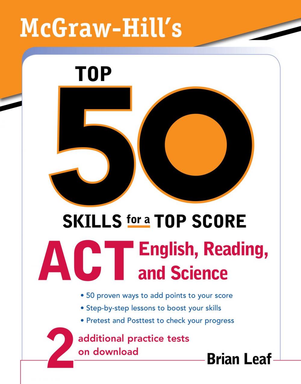 Big bigCover of McGraw-Hill's Top 50 Skills for a Top Score: ACT English, Reading, and Science