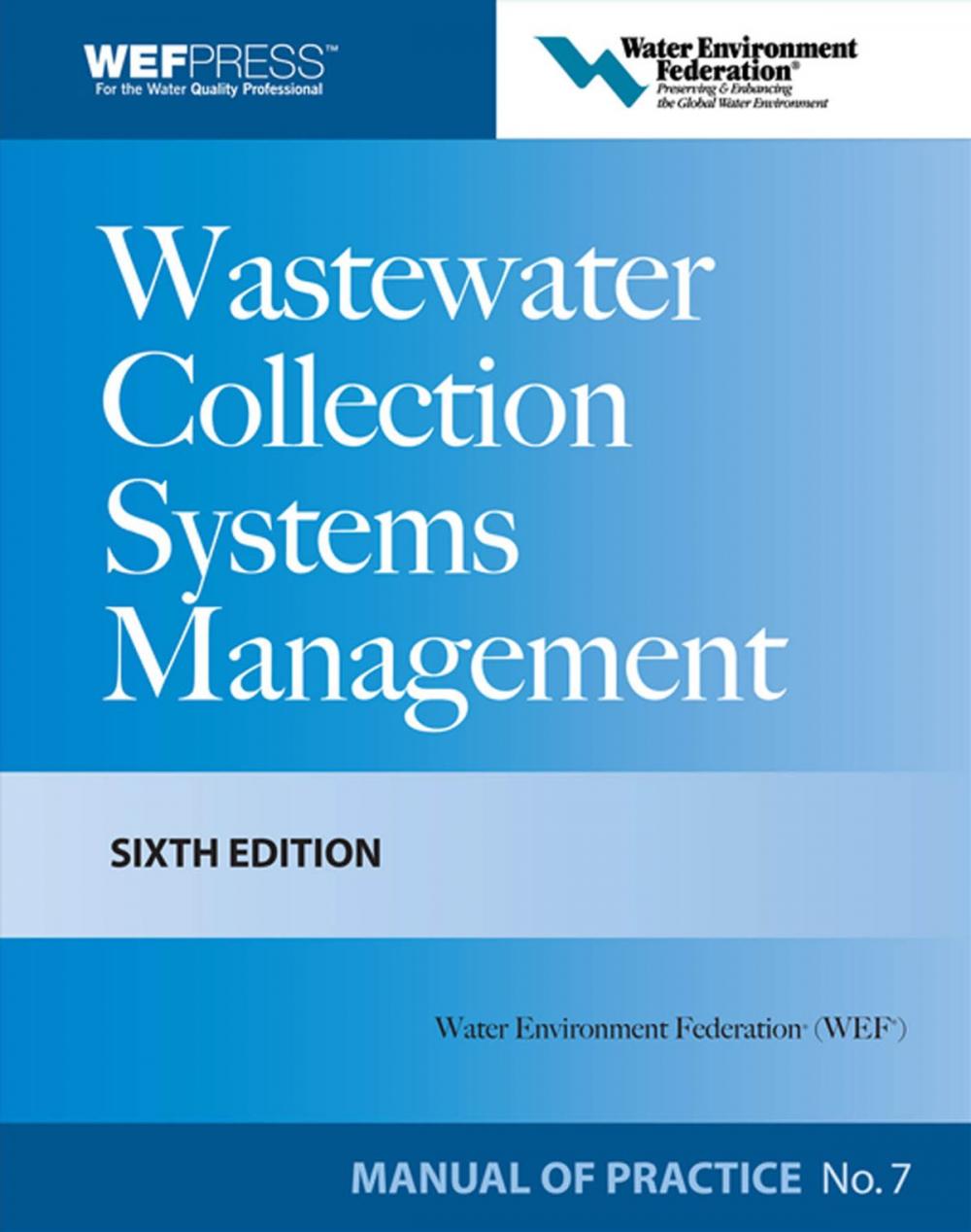 Big bigCover of Wastewater Collection Systems Management MOP 7, Sixth Edition