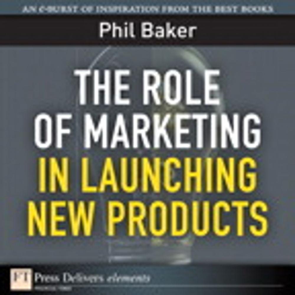 Big bigCover of The Role of Marketing in Launching New Products