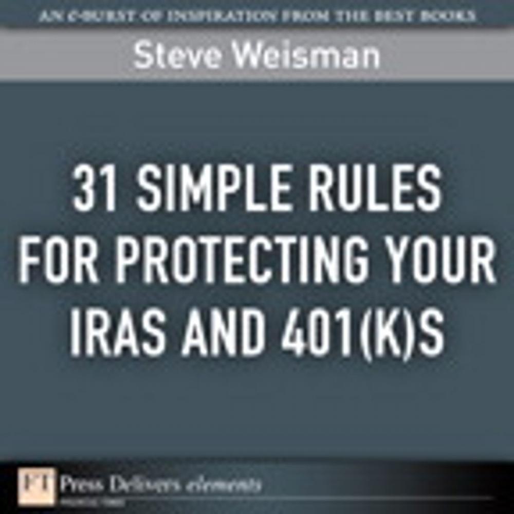 Big bigCover of 31 Simple Rules for Protecting Your IRAs and 401(k)s
