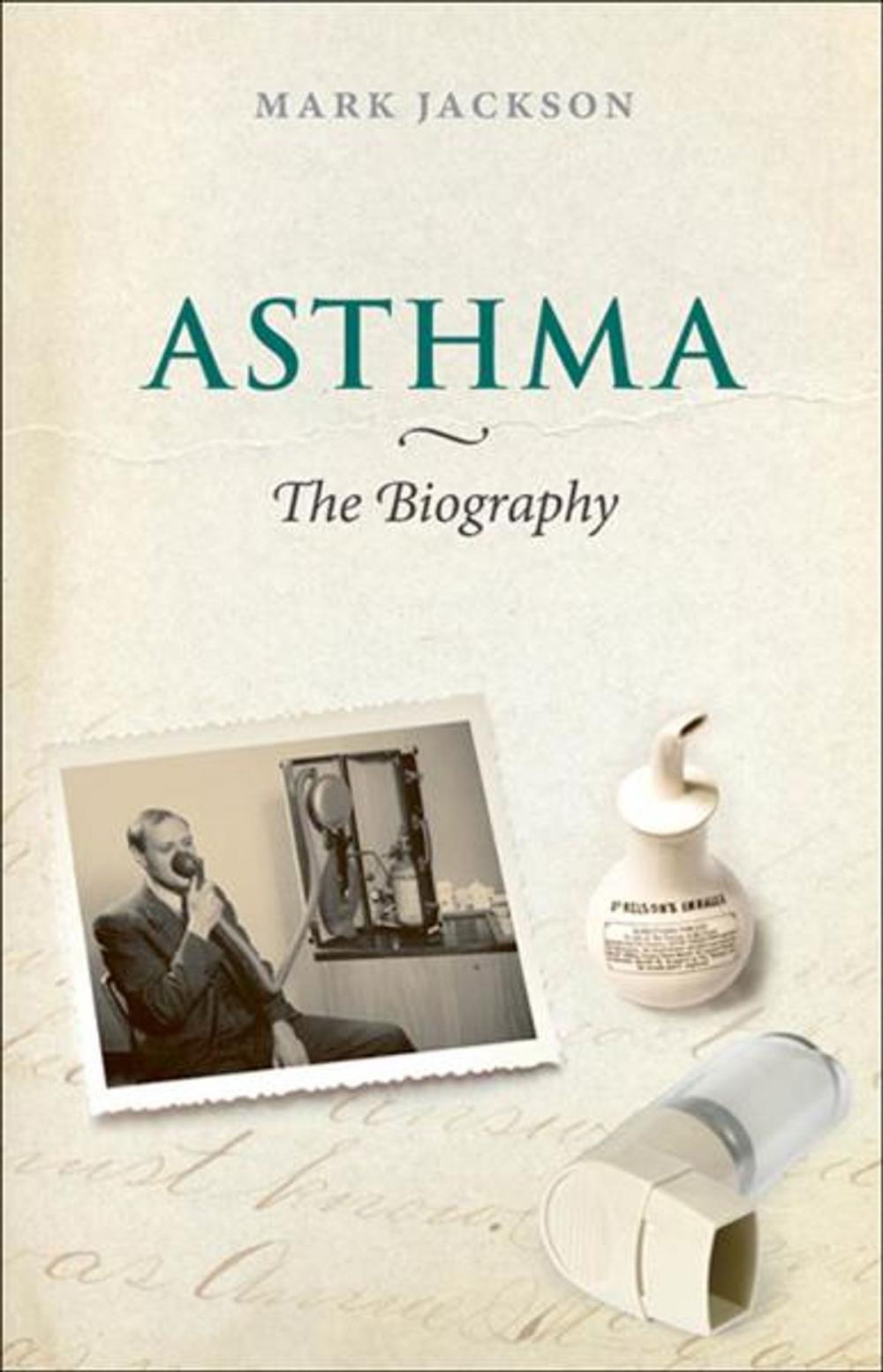 Big bigCover of Asthma: The Biography