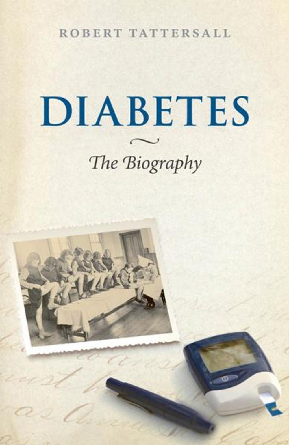 Big bigCover of Diabetes: The Biography