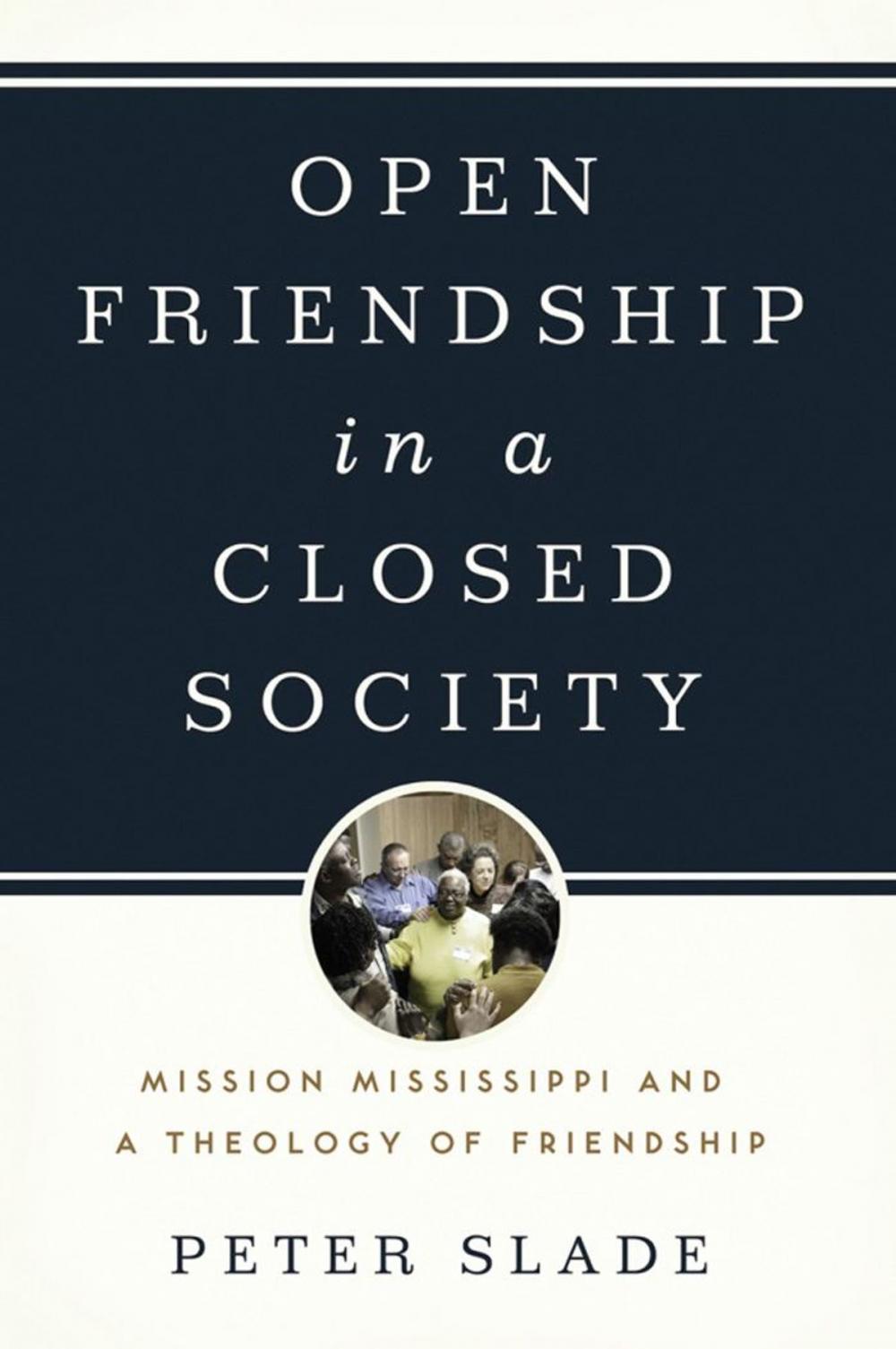 Big bigCover of Open Friendship in a Closed Society