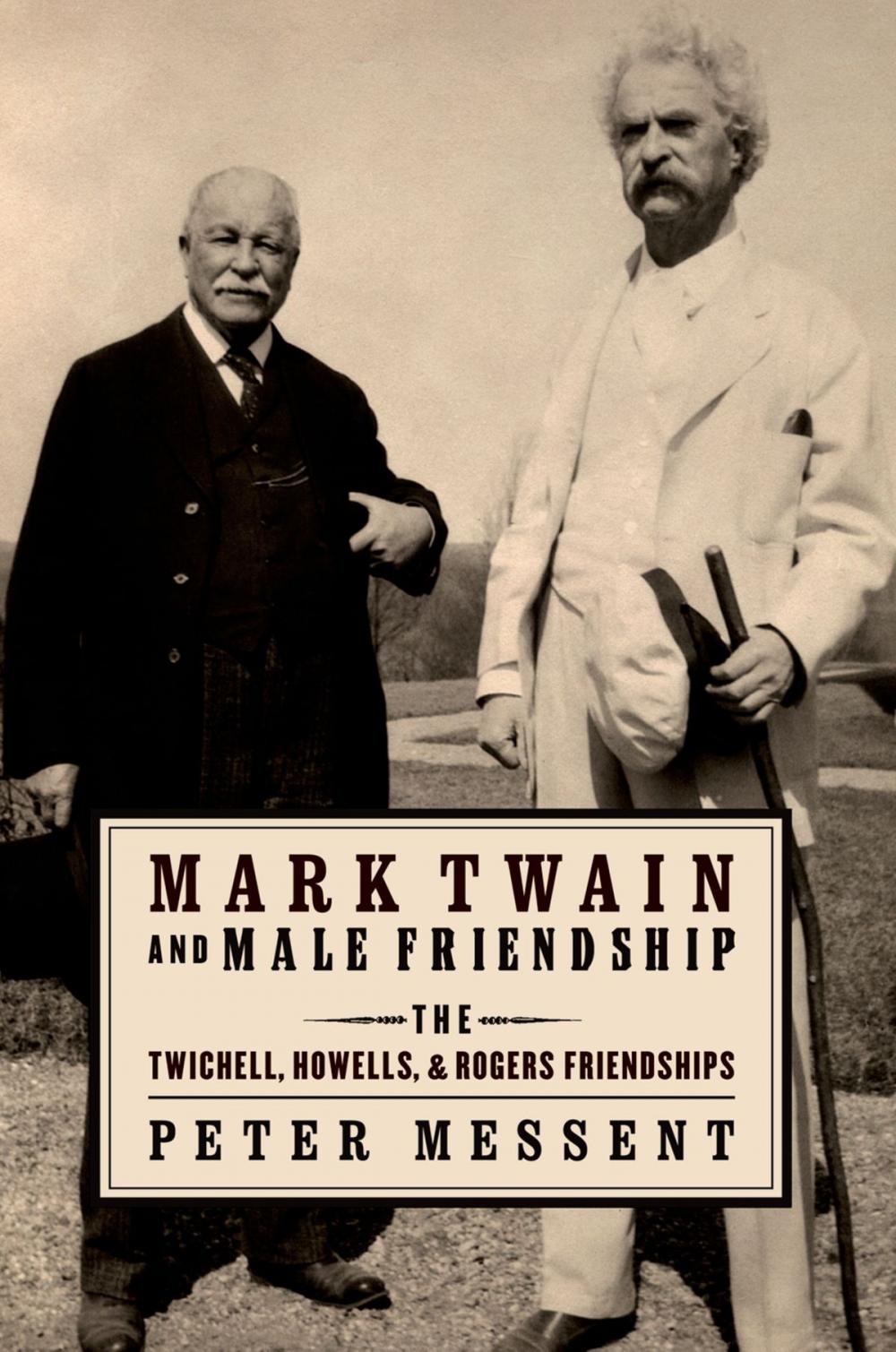 Big bigCover of Mark Twain and Male Friendship