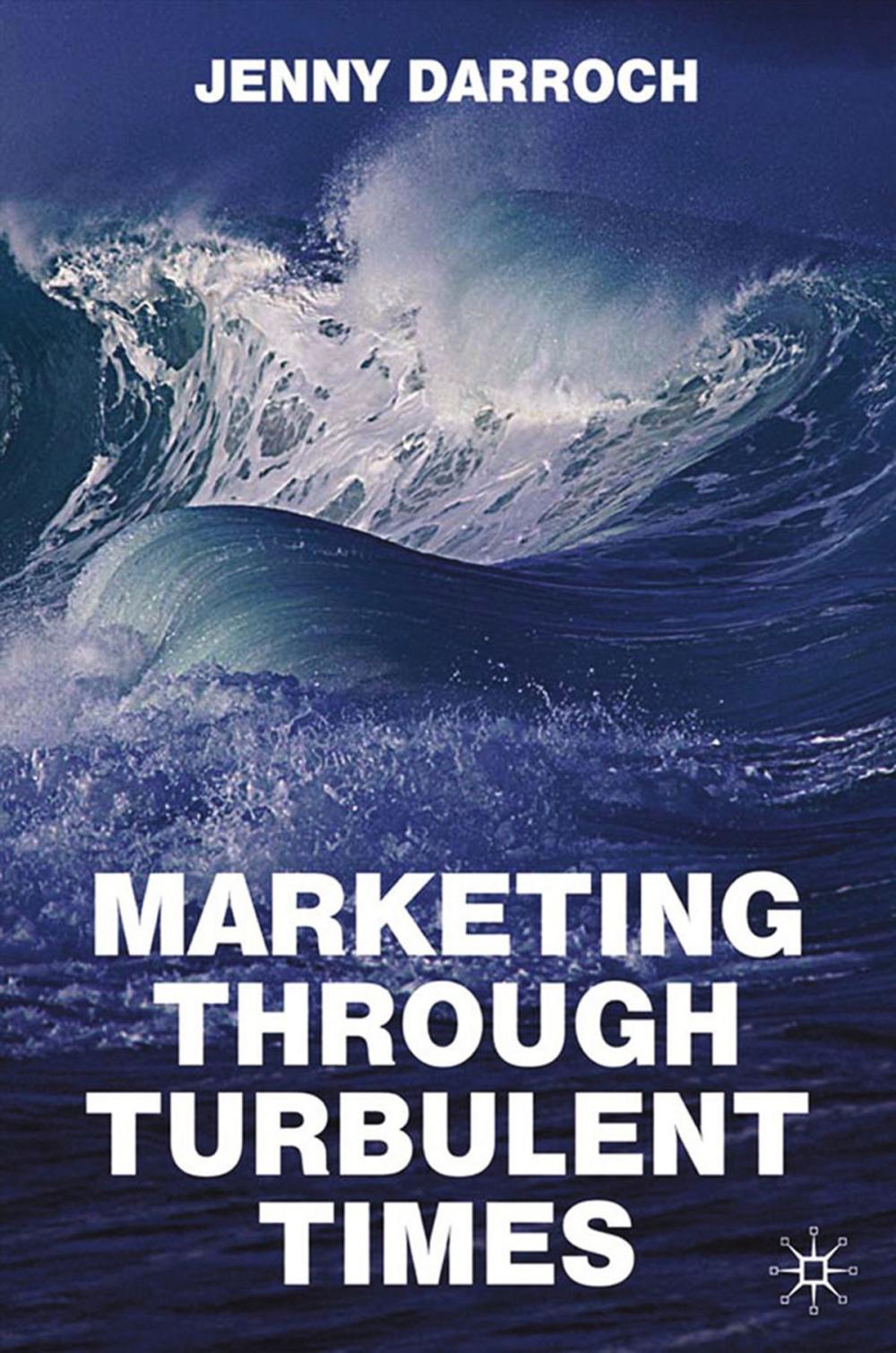 Big bigCover of Marketing Through Turbulent Times