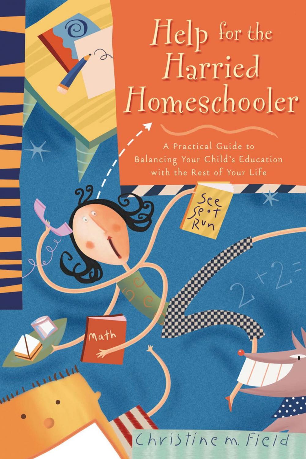 Big bigCover of Help for the Harried Homeschooler