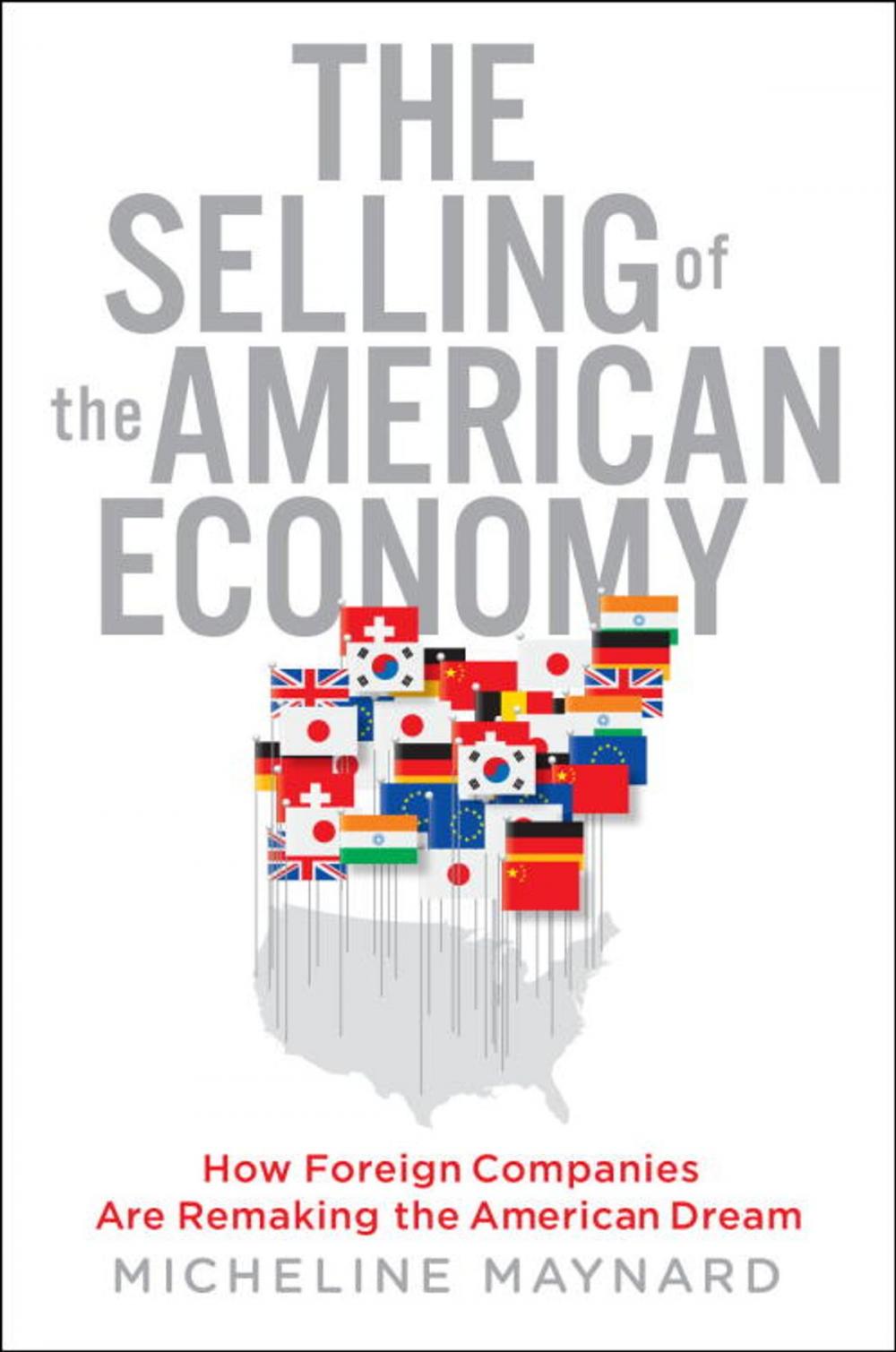 Big bigCover of The Selling of the American Economy