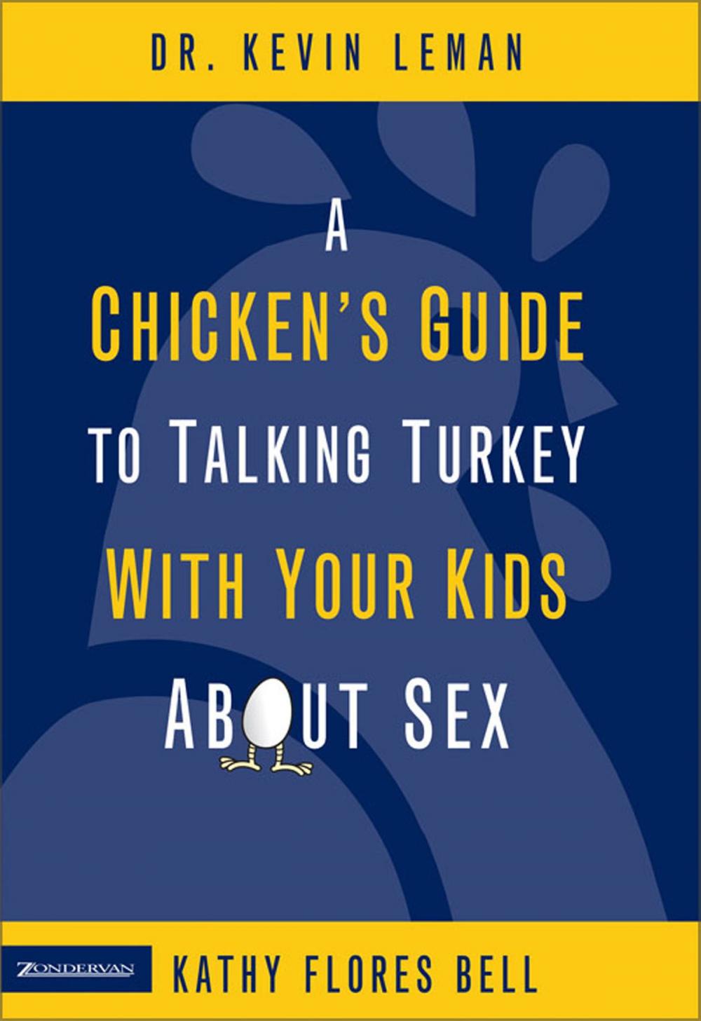 Big bigCover of A Chicken's Guide to Talking Turkey with Your Kids About Sex