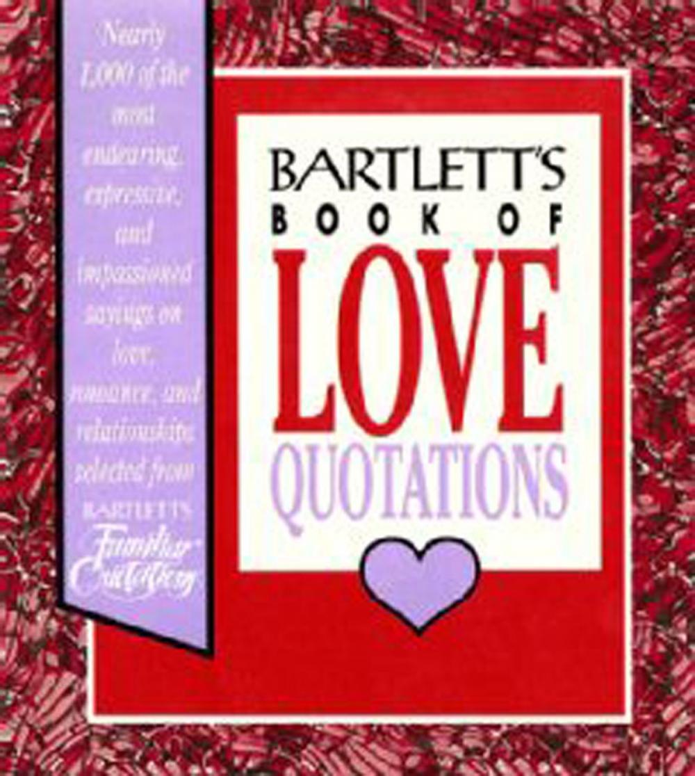 Big bigCover of Bartlett's Book of Love Quotations