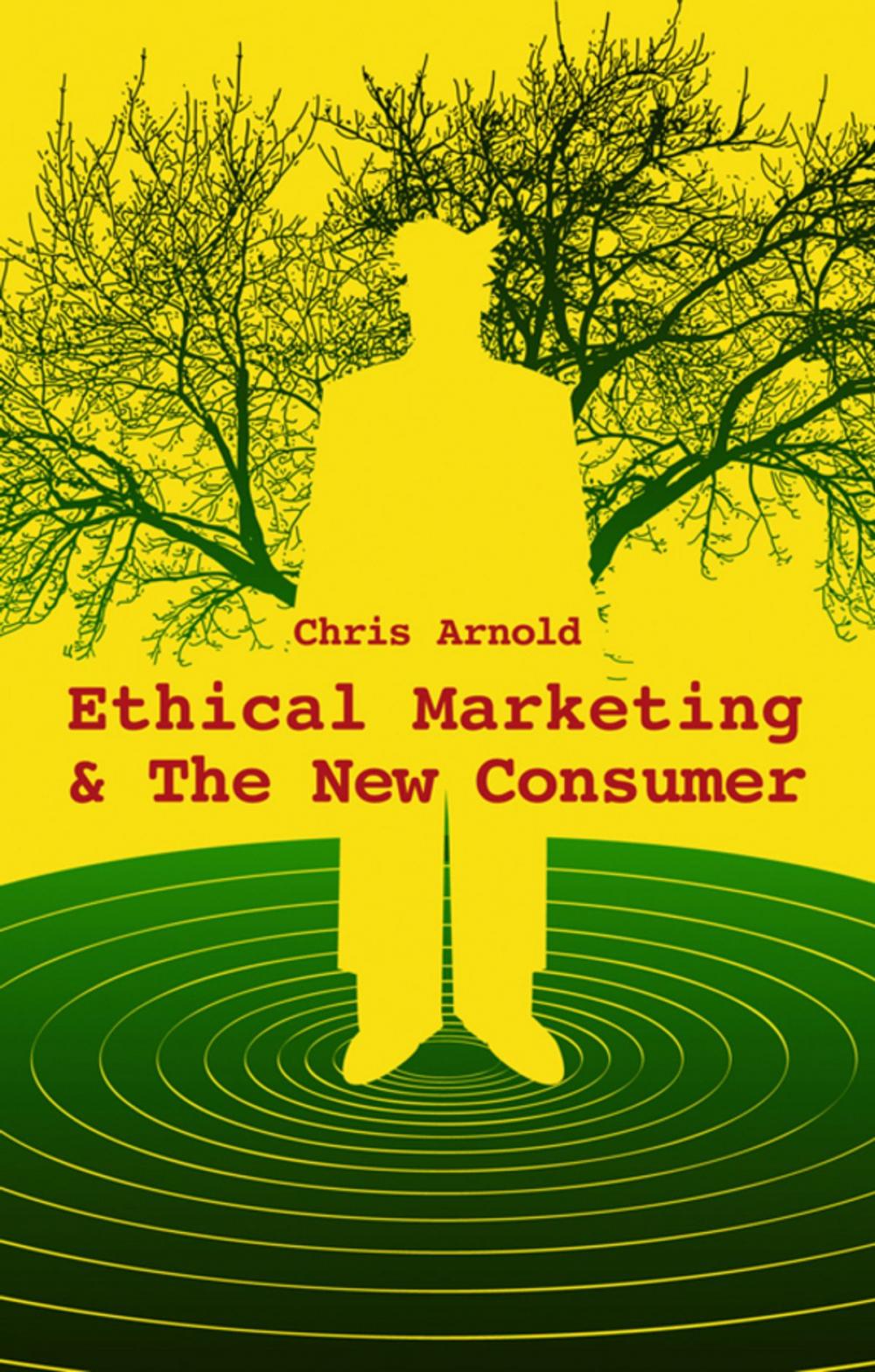 Big bigCover of Ethical Marketing and The New Consumer