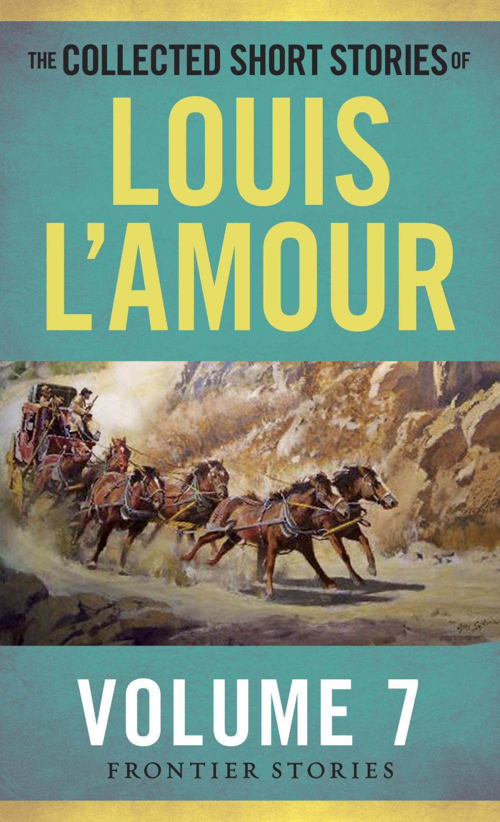 Big bigCover of The Collected Short Stories of Louis L'Amour, Volume 7
