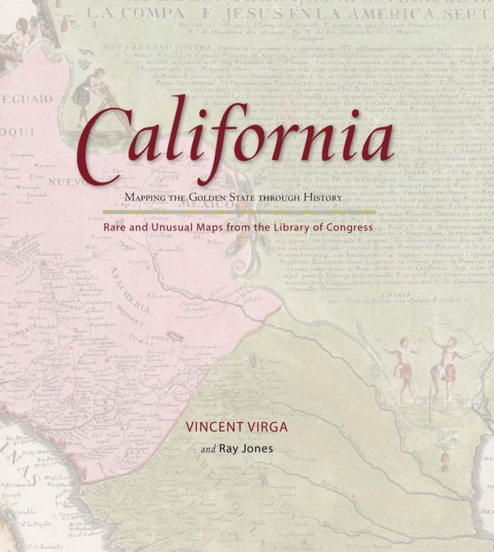 Big bigCover of California: Mapping the Golden State through History