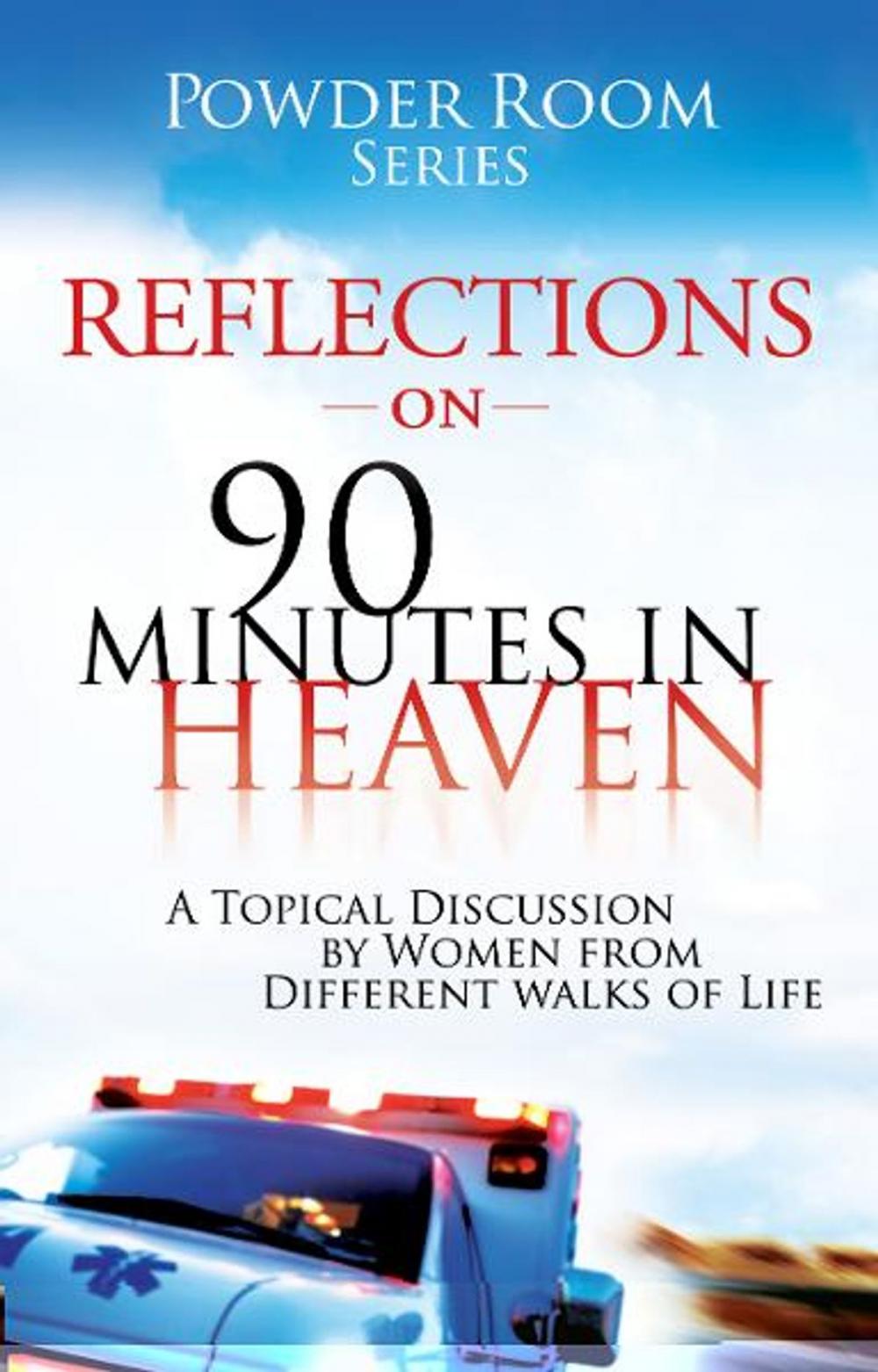 Big bigCover of Reflections on 90-Minutes in Heaven