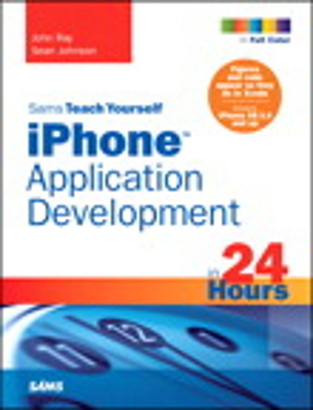 Big bigCover of Sams Teach Yourself iPhone Application Development in 24 Hours