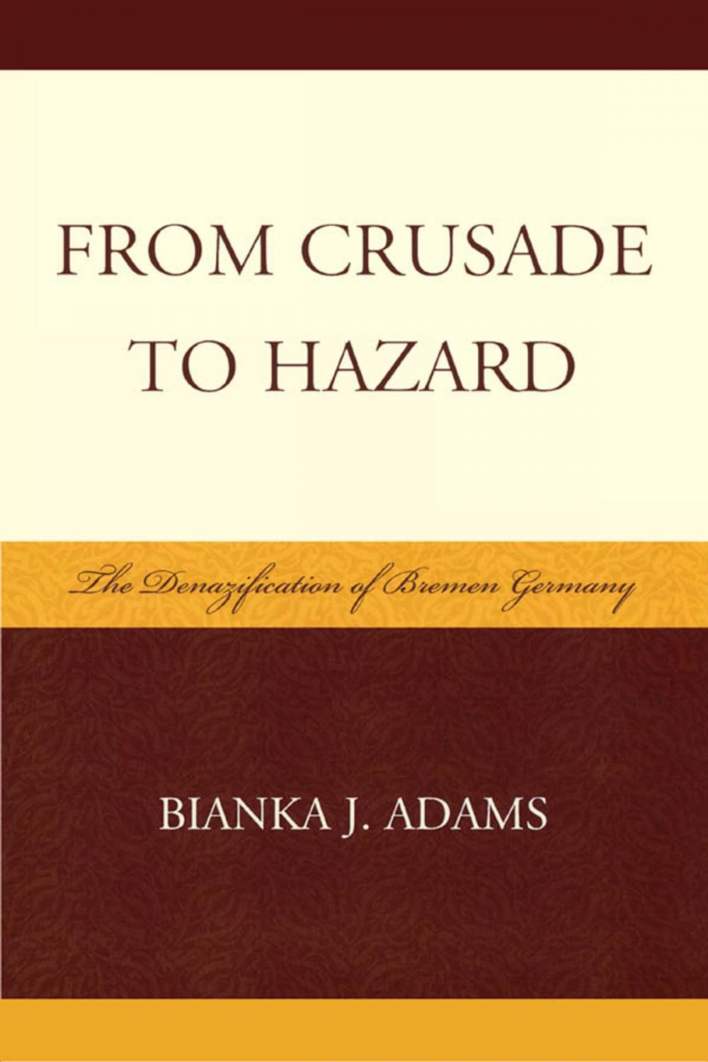 Big bigCover of From Crusade to Hazard