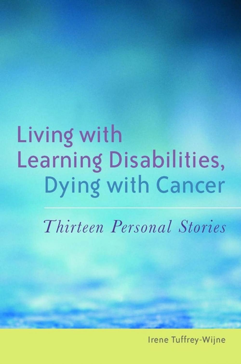 Big bigCover of Living with Learning Disabilities, Dying with Cancer