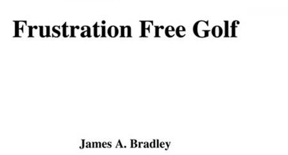 Big bigCover of Frustration Free Golf: How to play non-violent recreational golf