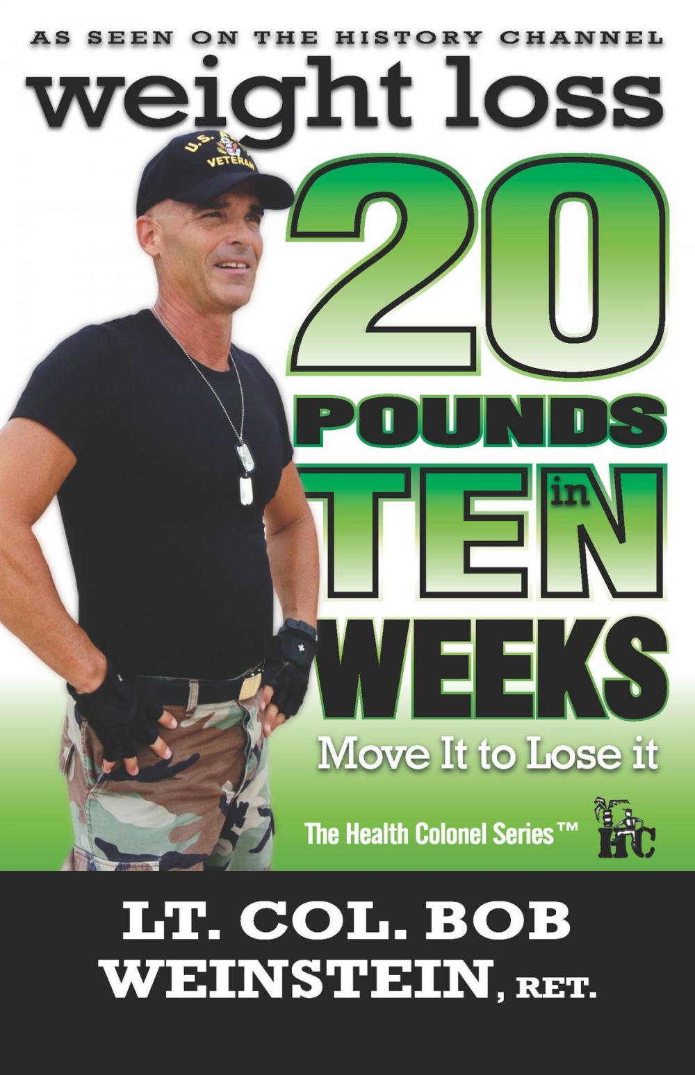 Big bigCover of Weight Loss: Twenty Pounds in Ten Weeks - Move It to Lose It