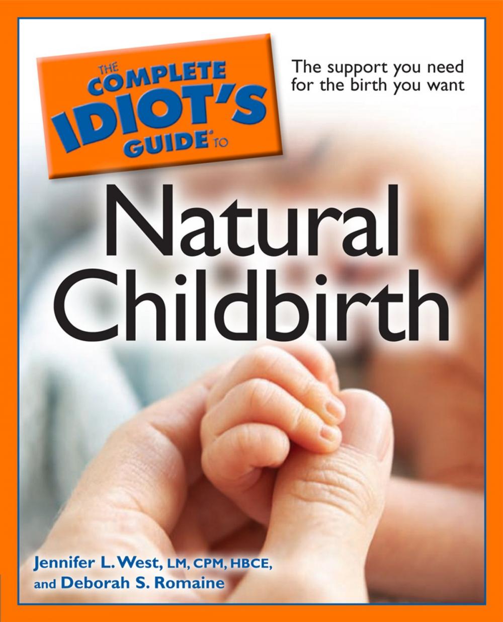 Big bigCover of The Complete Idiot's Guide to Natural Childbirth