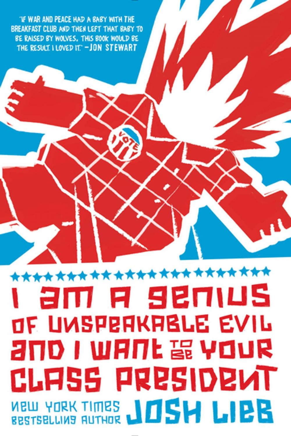 Big bigCover of I Am a Genius of Unspeakable Evil and I Want to Be Your Class President