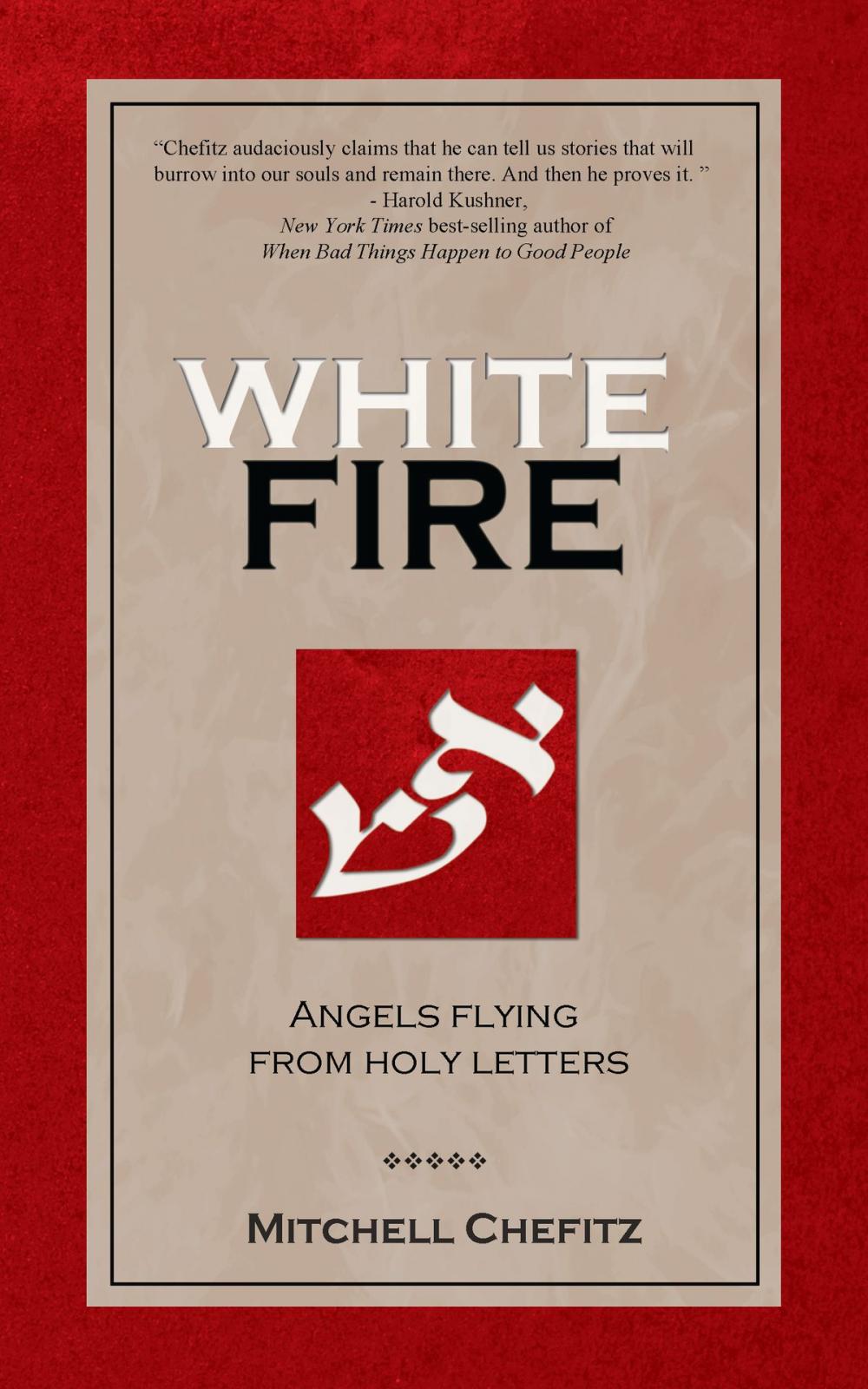 Big bigCover of White Fire: Angels Flying from Holy Letters