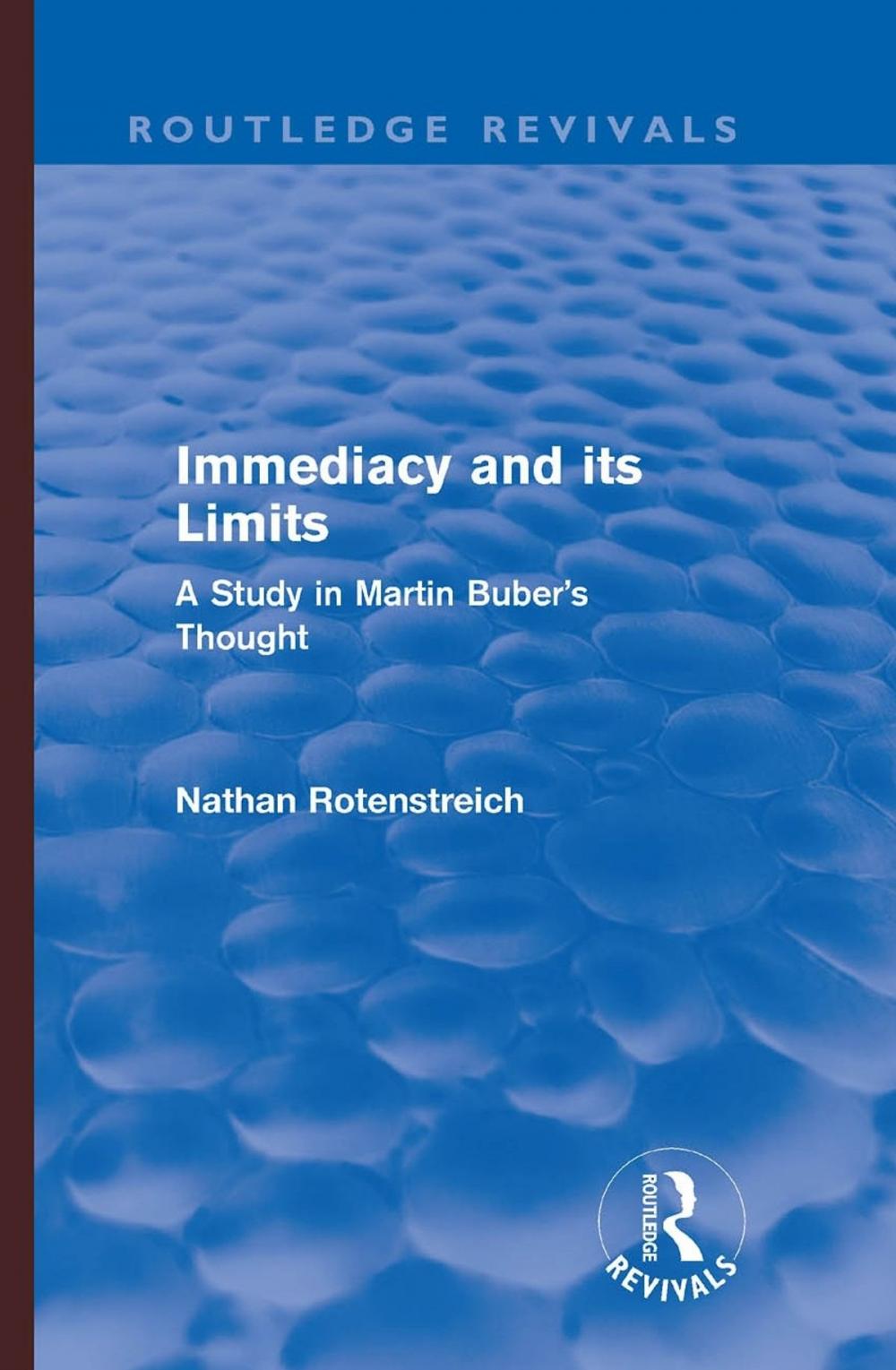 Big bigCover of Immediacy and its Limits (Routledge Revivals)