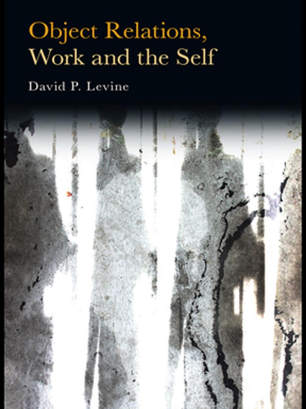 Big bigCover of Object Relations, Work and the Self