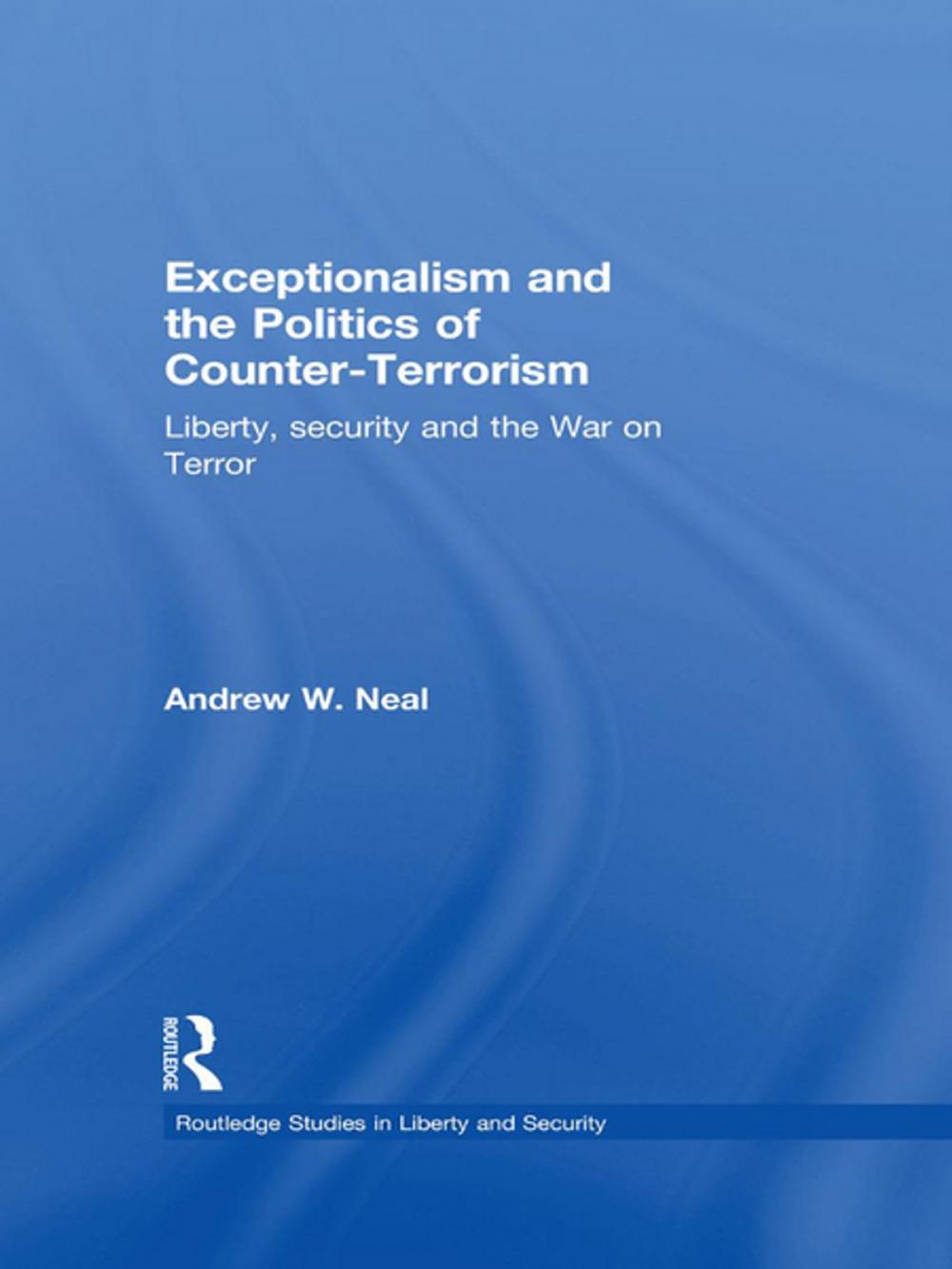 Big bigCover of Exceptionalism and the Politics of Counter-Terrorism