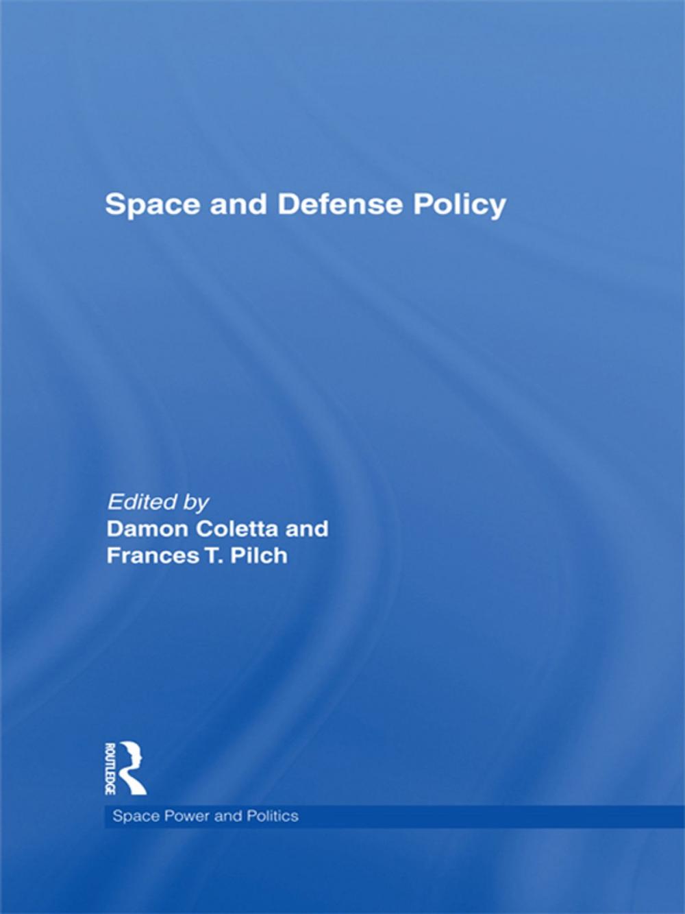 Big bigCover of Space and Defense Policy