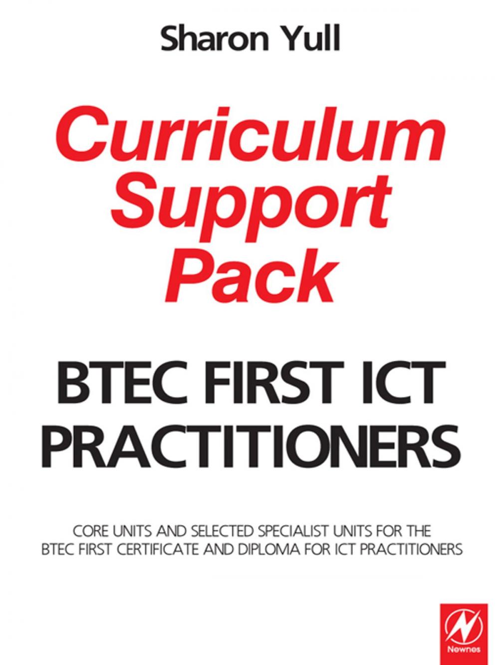 Big bigCover of BTEC First ICT Practitioners Curriculum Support Pack