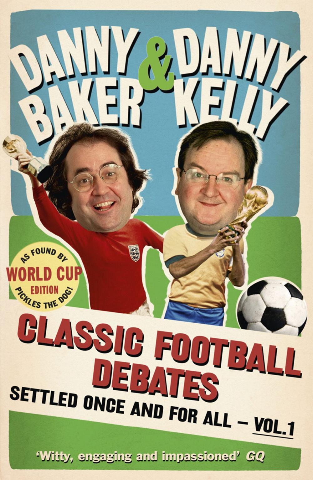 Big bigCover of Classic Football Debates Settled Once and For All, Vol.1