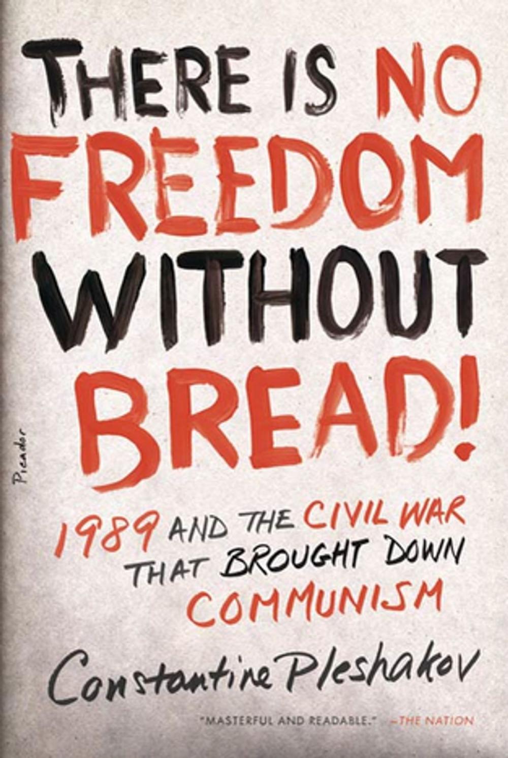 Big bigCover of There Is No Freedom Without Bread!