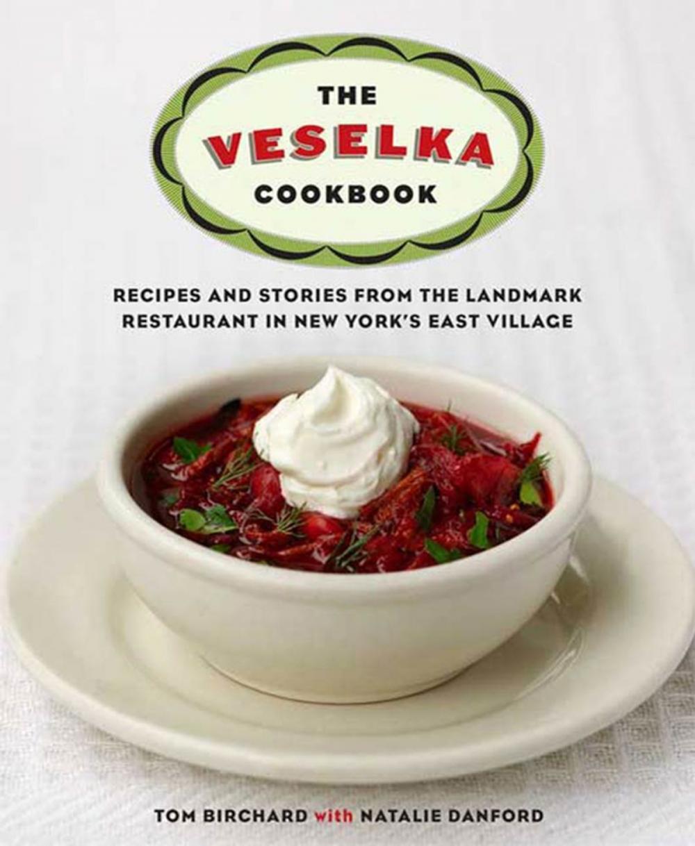 Big bigCover of The Veselka Cookbook