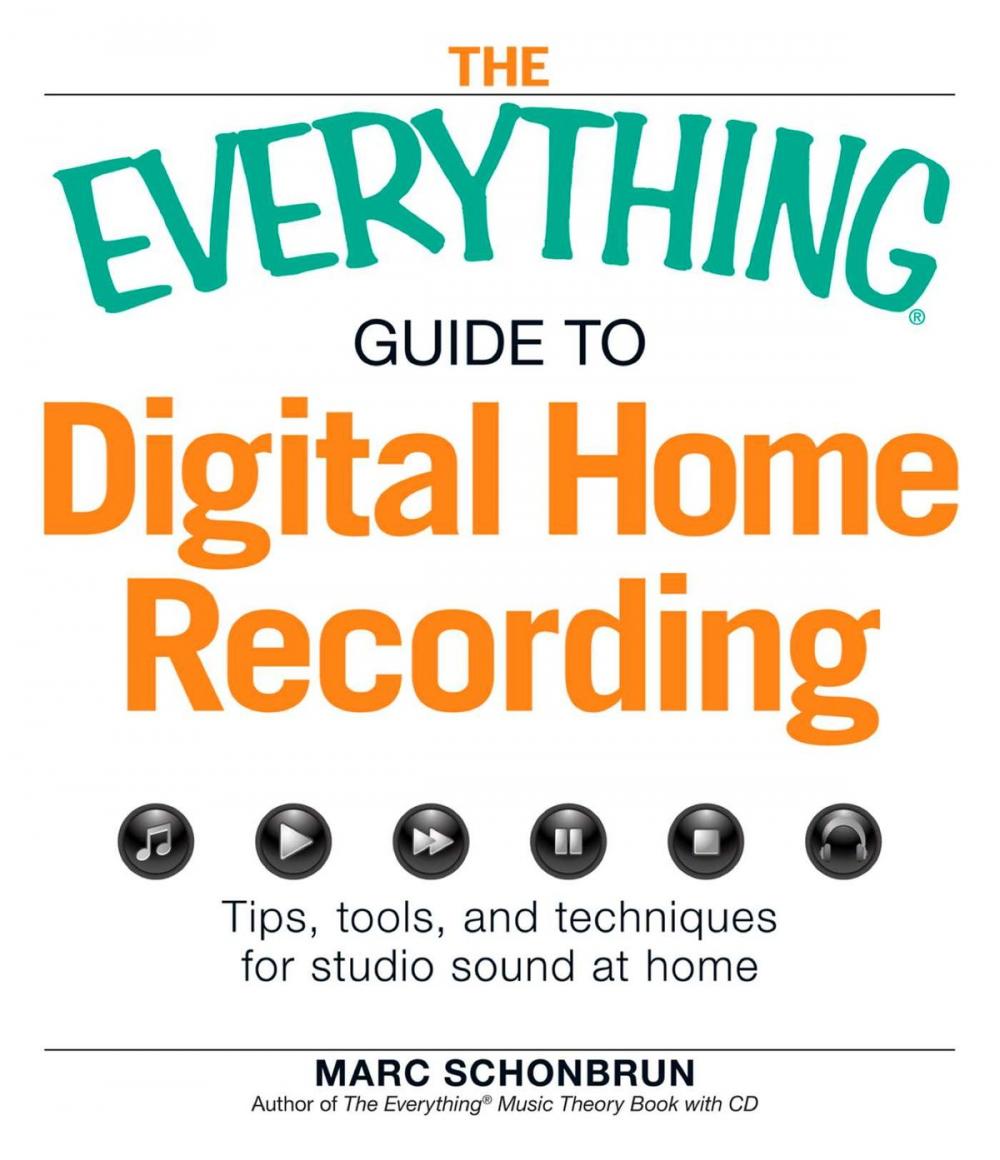 Big bigCover of The Everything Guide to Digital Home Recording