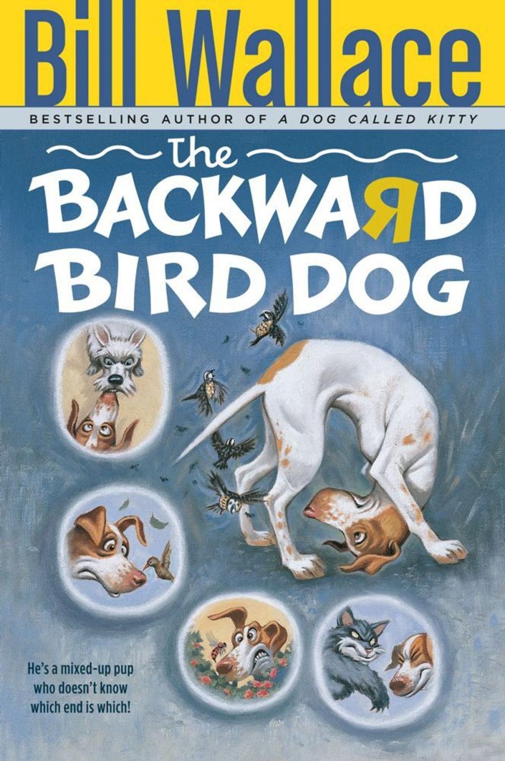 Big bigCover of The Backward Bird Dog