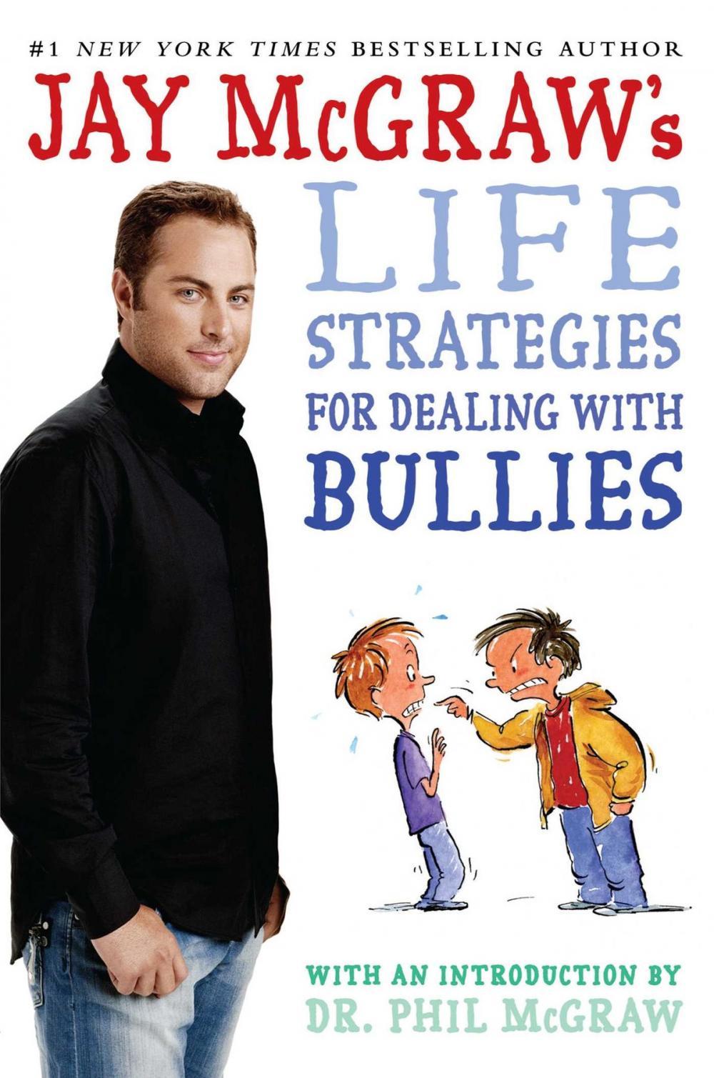 Big bigCover of Jay McGraw's Life Strategies for Dealing with Bullies