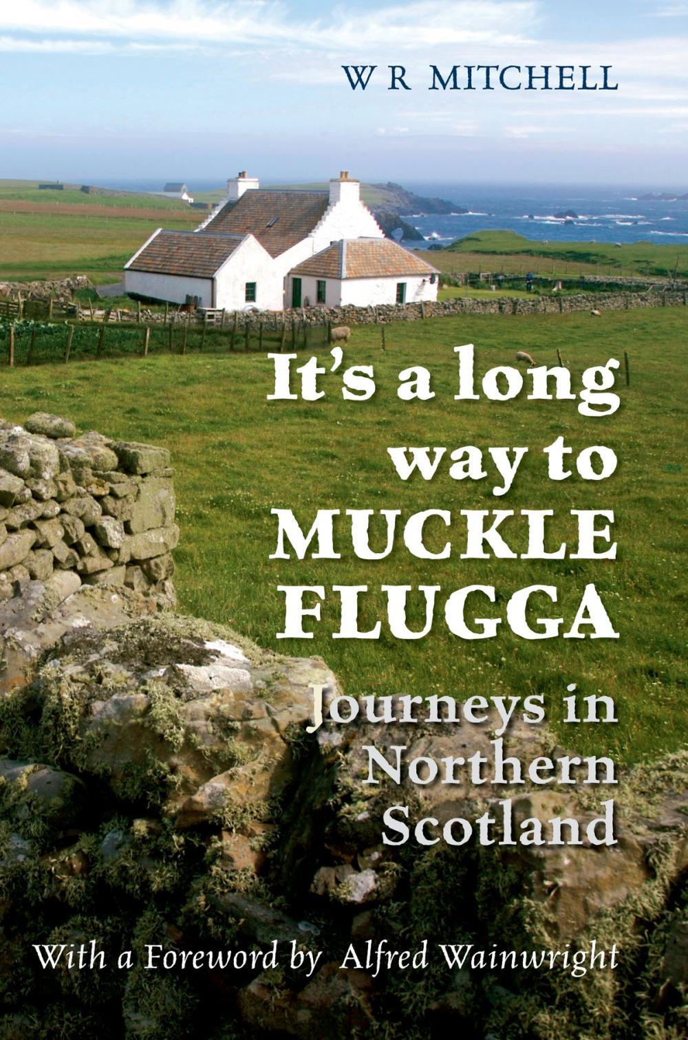 Big bigCover of It's a Long Way to Muckle Flugga